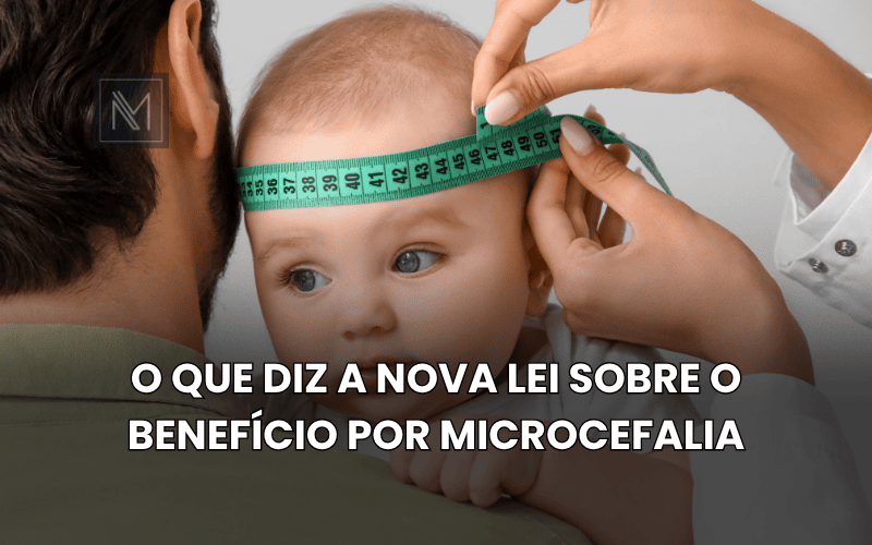 O que diz a nova lei sobre o benefício por microcefalia