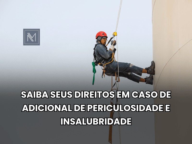Saiba seus direitos em caso de adicional de periculosidade e insalubridade